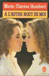 Livrenpoche : A l'autre bout de moi - Marie-Thérèse Humbert - Livre
