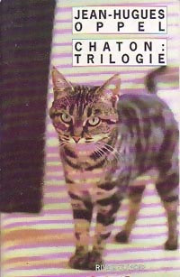 Livrenpoche : Chaton : trilogie - Jean-Hugues Oppel - Livre