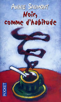 Livrenpoche : Noir, comme d'habitude - Annie Saumont - Livre
