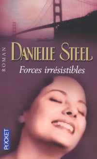 Forces irrésistibles - Danielle Steel - Livre