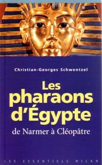 Livrenpoche : L'Egypte des pharaons - Christian-Georges Schwentzel - Livre