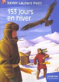 Livrenpoche : 153 jours en hiver - Xavier-Laurent Petit - Livre