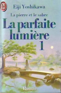 Livrenpoche : La parfaite lumière Tome I - Eiji Yoshikawa - Livre