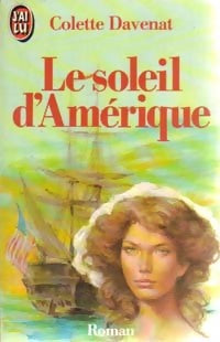 Livrenpoche : Le soleil d'Amérique - Colette Davenat - Livre