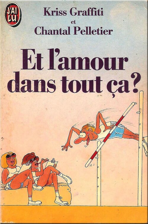 Et l'amour dans tout ça - Chantal Pelletier, Kriss Graffiti - Livre