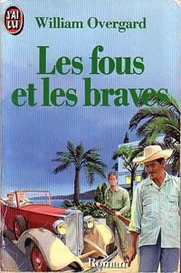 Livrenpoche : Les fous et les braves - William Overgard - Livre