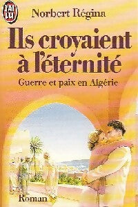 Livrenpoche : Ils croyaient à l'éternité - Robert Régina - Livre