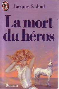 Livrenpoche : La mort du héros - Jacques Sadoul - Livre