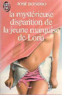 Livrenpoche : La mystérieuse disparition de la jeune marquise de Loria - José Donoso - Livre