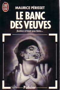 Livrenpoche : Le banc des veuves - Maurice Périsset - Livre