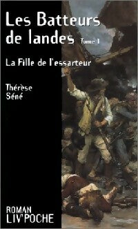 Livrenpoche : Les batteurs de landes Tome I - Thérèse Séné - Livre