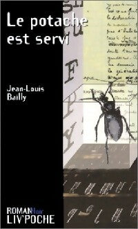 Le potache est servi - Jean-Louis Bailly -  Liv'poche - Livre