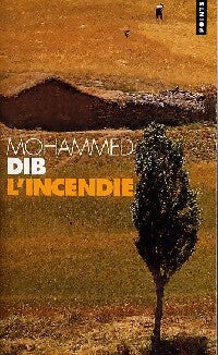 Livrenpoche : L'incendie - Mohammed Dib - Livre