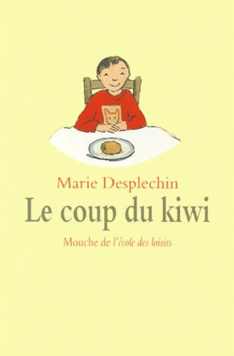 Livrenpoche : Le coup du kiwi - Marie Desplechin - Livre