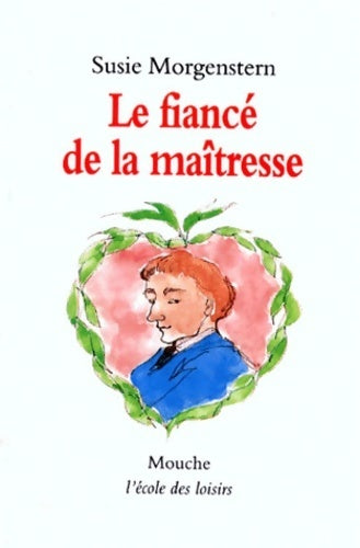 Livrenpoche : La fiancé de la maîtresse - Susie Morgenstern - Livre