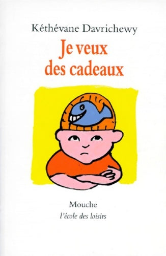 Livrenpoche : Je veux des cadeaux - Kéthévane Davrichewy - Livre