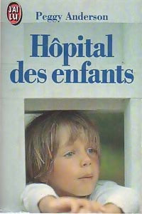 Livrenpoche : Hôpital des enfants - Peggy Anderson - Livre
