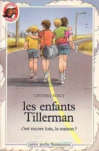 Livrenpoche : Les enfants Tillerman Tome I : C'est encore loin, la maison ? - Cynthia Voigt - Livre