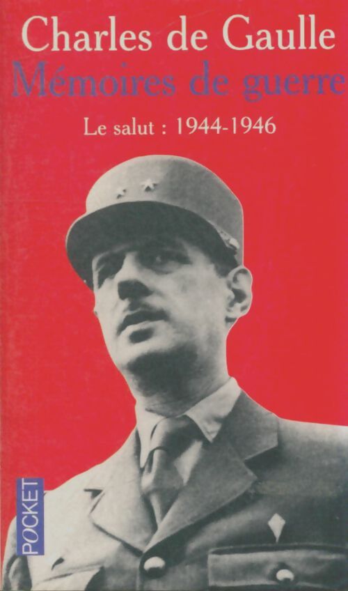 Livrenpoche : Mémoires de Guerre Tome III : Le salut (1944-1946) - Général Charles De Gaulle, De Gaulle - Livre