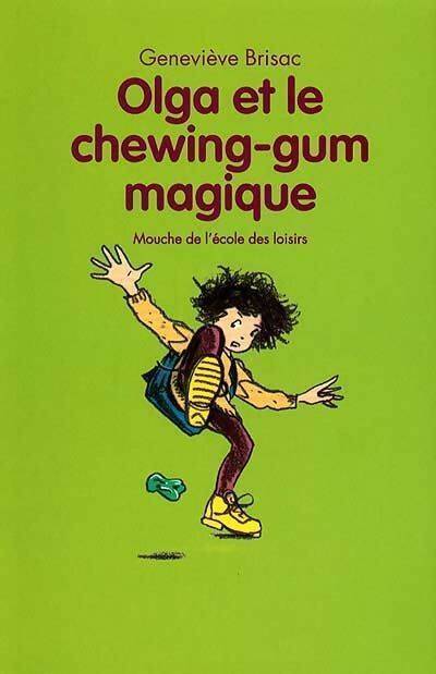 Olga et le chewing-gum magique - Geneviève Brisac - Livre