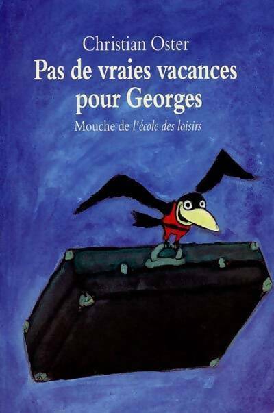 Livrenpoche : Pas de vraies vacances pour Georges - Christian Oster - Livre