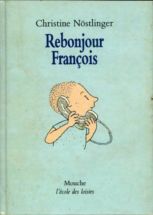 Livrenpoche : Rebonjour François - Christine Nöstlinger - Livre