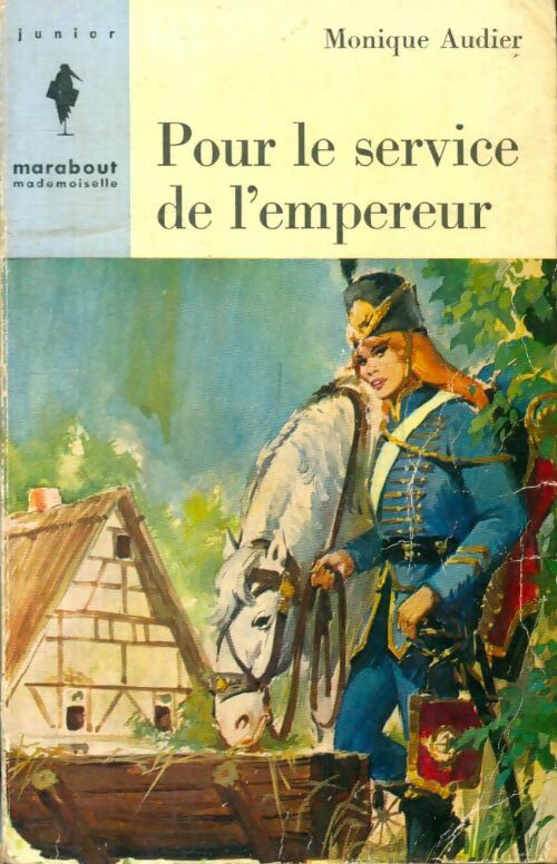 Livrenpoche : Pour le service de l'empereur - Monique Audier - Livre
