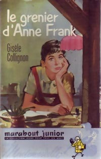 Livrenpoche : Le grenier d'Anne Franck - Gisèle Collignon - Livre