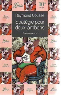 Stratégie pour deux jambons - Raymond Cousse -  Librio - Livre