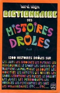 Dictionnaire des histoires drôles Tome II : De J à Z - Hervé Nègre -  Le Livre de Poche - Livre