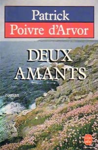 Livrenpoche : Deux amants - Patrick Poivre d'Arvor - Livre