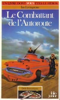 Livrenpoche : Défis fantastiques Tome XIII : Le combattant de l'autoroute - Ian Livingstone - Livre