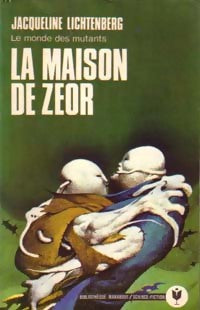 Livrenpoche : La maison de Zeor - Jacqueline Lichtenberg - Livre