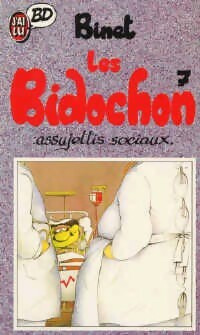 Livrenpoche : Les Bidochon Tome VII : Assujettis sociaux - Binet - Livre