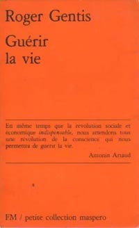 Livrenpoche : Guérir la vie - Roger Gentis - Livre