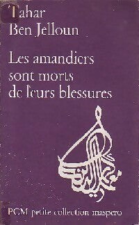 Livrenpoche : Les amandiers sont morts de leurs blessures - Tahar Ben Jelloun - Livre
