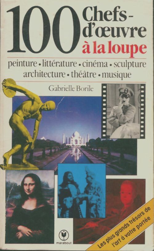 Livrenpoche : 100 chefs-d'oeuvre à la loupe - G. Borile - Livre