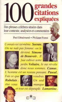Livrenpoche : 100 grandes citations expliquées - Philippe Forest, Paul Desalmand - Livre
