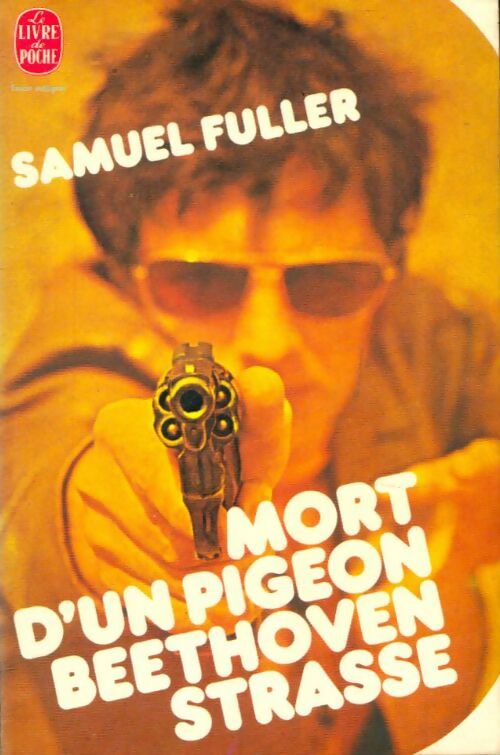 Livrenpoche : Mort d'un pigeon BeethovenStrasse - Samuel Fuller - Livre