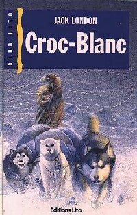 Livrenpoche : Croc-blanc - Jack London - Livre