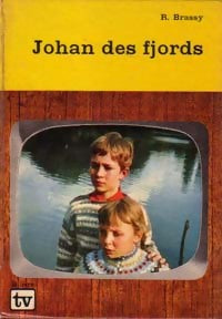 Livrenpoche : Johan des fjords - Robert Brassy - Livre