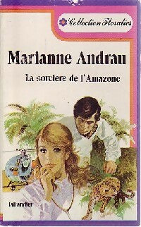 Livrenpoche : La sorcière de l'amazone - Marianne Andrau - Livre