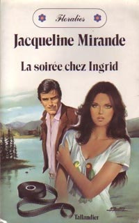 Livrenpoche : La soirée chez Ingrid - Jacqueline Mirande - Livre