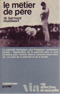 Livrenpoche : Le métier de père - Bernard Muldworf - Livre