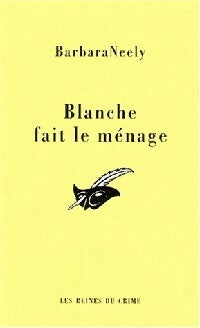 Blanche fait le ménage - Neely Barbara - Livre