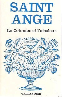 La colombe et l'oiseleur - Saint-Ange - Livre