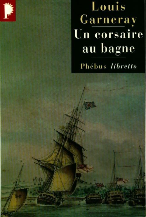 Livrenpoche : Un corsaire au bagne - Louis Garneray - Livre
