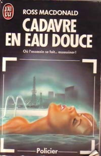 Livrenpoche : Cadavre en eau douce - John-Ross MacDonald - Livre