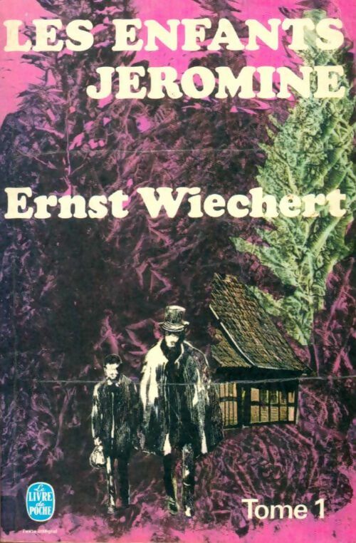 Livrenpoche : Les enfants Jéromine Tome I - Ernst Wiechert - Livre