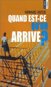 Livrenpoche : Quand est-ce qu'on arrive ? - Howard Buten - Livre
